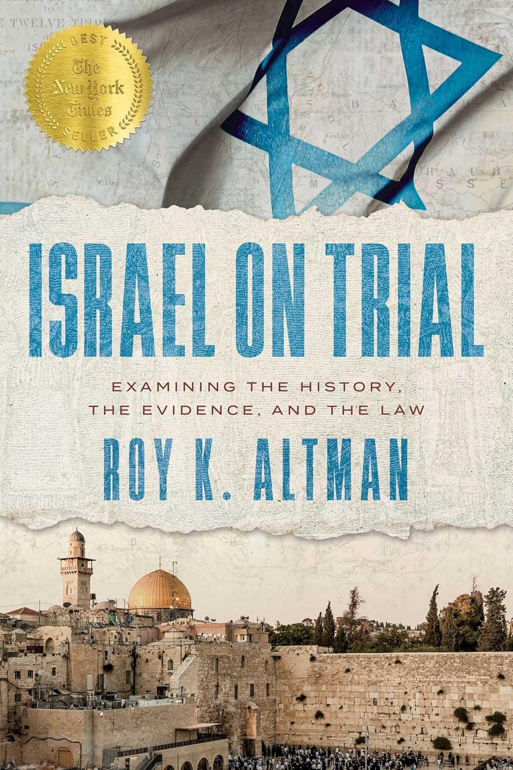 Israel on Trial: Examining the History, the Evidence, and the Law