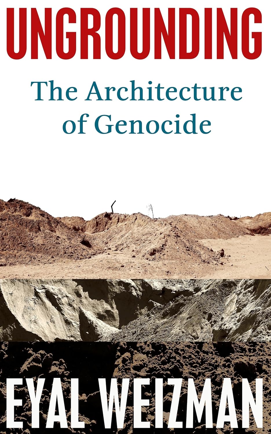 Ungrounding: The Architecture of Genocide